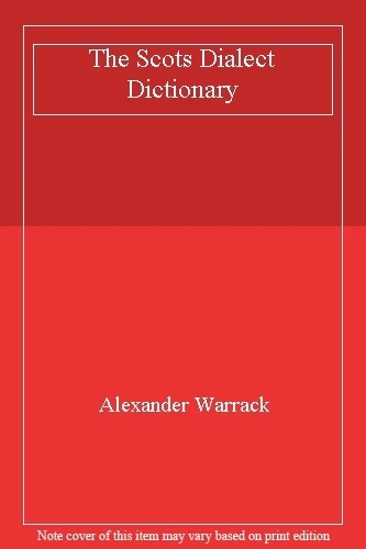 The Scots Dialect Dictionary,Alexander Warrack - Image 1 of 1