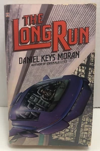 The Long Run by Daniel Keys Moran - 1989 - 1st Edition 1st Printing Mass Market - Foto 1 di 6