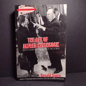 The Art of Alfred Hitchcock: Fifty Years of His Motion Pictures by Donald Spoto - Picture 1 of 15