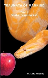 Knoche - Traumata of Mankind Part I Global coming out - neues Taschenbuch - P555z - Bild 1 von 1
