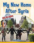 My New Home After Syria by Linda Barghoorn (Paperback 2018)