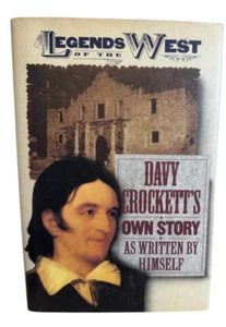 Legends Of The West Davy Crockett's Own Story As Written By Himself Hardback - Imagen 1 de 2