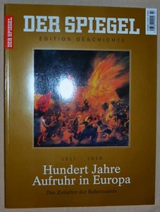 DER SPIEGEL- EDITION GESCHICHTE- Hundert Jahre Aufruhr in Europa 1517 - 1618 - Bild 1 von 1