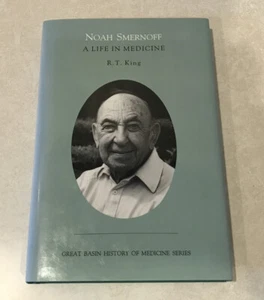 NOAH SMERNOFF Oral History NEVADA Physician DOCTOR Medicine Illustrated 1990 HC - Picture 1 of 8