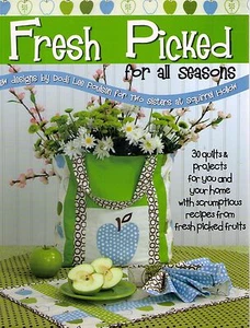 Fresh Picked for All Seasons 30 Quilts & Projects w/ Recipes SALE - Picture 1 of 2