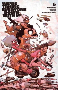 Were Taking Everyone Down With Us #6 (von 6) Cover B Jesse Lonergan Variante (Matu - Bild 1 von 1