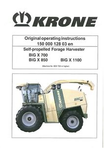Krone Self Propelled Forage Harvester Big X 700 850 1100 - Operators Manual