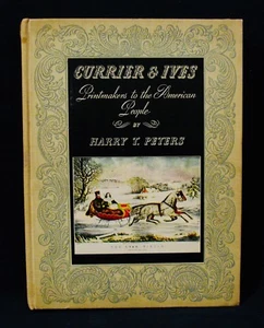 CURRIER & IVES-Printmaker To The American People-1942 Edit. Book-Harry T. Peters - Picture 1 of 7