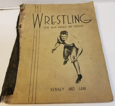 207: c.1940 Harold Kenney & Glenn Law "Wrestling For the High School & College" - Image 1 of 4