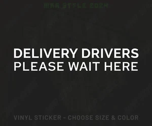 Delivery Drivers Please Wait Here Decal - Restaurant Business Sticker Food Truck - Picture 1 of 2