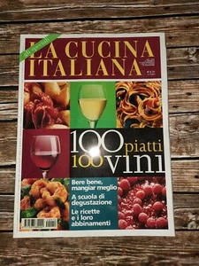 RIVISTA LA CUCINA ITALIANA GLI SPECIALI 100 PIATTI 100 VINI - Foto 1 di 1