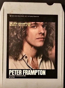 PETER FRAMPTON WHERE I SHOULD BE **8 TRACK Cartridge 8T – 3710 - Picture 1 of 4