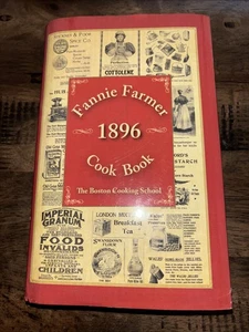 Fannie Farmer 1896 Cook Book : The Boston Cooking School by Fannie Merritt... - Picture 1 of 3