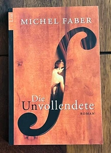 Die Unvollendete – Roman v. Michael Faber • Musik Literatur lesen Bestseller - Bild 1 von 10