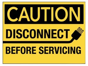 Caution Disconnect Before Servicing Safety Sign Sticker Decal Label D7315 - Picture 1 of 1