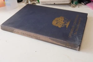 Operation Crossroads: Official Pictorial Record (Joint Task Force One, 1946) - Bild 1 von 7