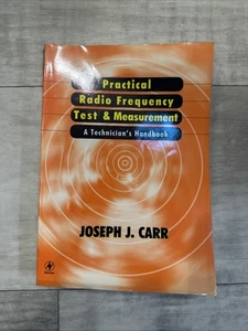 Practical Radio Frequency Test and Measurement: A Technician's Handbook - Foto 1 di 5
