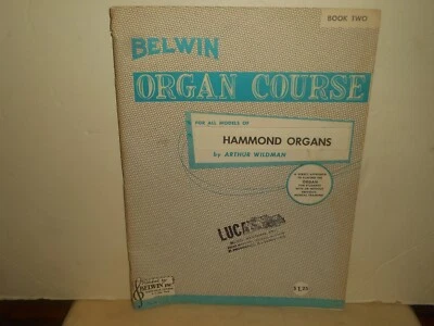 BELWIN Hammond Organs Large & Spinet Models Sheet Music Course #2 ARTHUR WILDMAN - Image 1 of 4