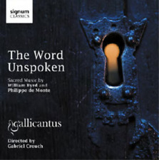 Gallicantus The Word Unspoken: Sacred Music By William Byrd and (CD) (UK IMPORT)