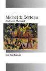 Michel de Certeau: Cultural Theorist by Ian Buchanan (English) Hardcover Book