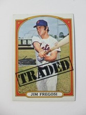 JIM FREGOSI TRADED 1972 TOPPS BASEBALL CARD #755 NEW YORK METS
