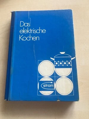 Das ELEKTRISCHE KOCHEN Elisabeth Meyer-Haagen BEWAG 1973  33. Auflage Klassiker - Bild 1 von 4