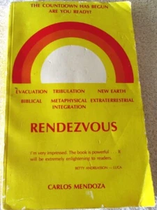 RENDEZVOUS: THE COUNTDOWN HAS BEGUN by CARLOS MENDOZA - UFO, BIBLE, METAPHYSICAL - Imagen 1 de 5