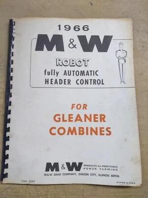 M&W Automatic Hader Control For Gleaner Combines Adjustment & Operation Manual - Image 1 of 4