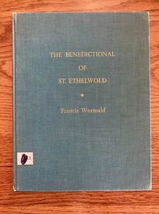 THE BENEDICTIONAL OF ST. ETHELWOLD By Francis Wormald - Hardcover - Picture 1 of 6