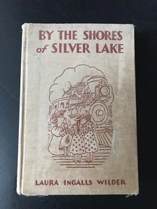 Am Ufer des Silver Lake Laura Ingalls Wilder. 1. Auflage Hardcover 1939 - Bild 1 von 12