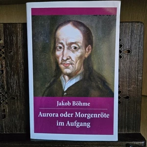 Jakob Böhme - Aurora oder Morgenröte im Aufgang (2018) - Bild 1 von 11