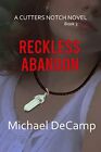 DeCamp - Reckless Abandon - New paperback or softback - J555z