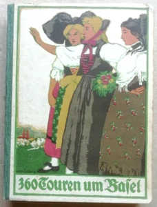 Ueber Berg und Tal. 360 Touren um Basel éd G Böhm 1916 - Foto 1 di 2