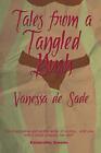 Tales from a Tangled Bush - New Edition. De-Sade 9781312140424 Free Shipping<|