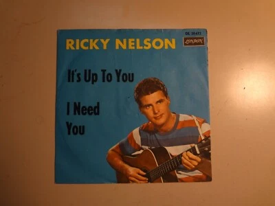 RICKY NELSON: It’s Up To You 2:30-I Need You-Germany 7" 1962 London DL 20672 PSL - Image 1 of 4