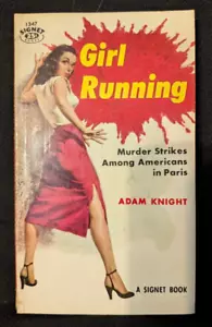 Girl Running by Adam Knight Signet 1956 1st Printing Paperback Signet # 1347 - Foto 1 di 4