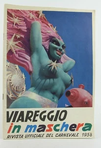 Viareggio in Maschera 1958 Guide to Carnival of Viareggio, Italy (Tuscany) Rare - Imagen 1 de 8