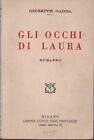 Giuseppe Gadda Gli Occhi Di Laura Libreria Editrice Guido Mantegazza 1935 1A Ed