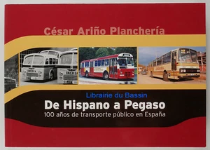 De Hispano a Pegaso 100 anos de transporte publico en Espana Plancheria 2008 - Bild 1 von 5