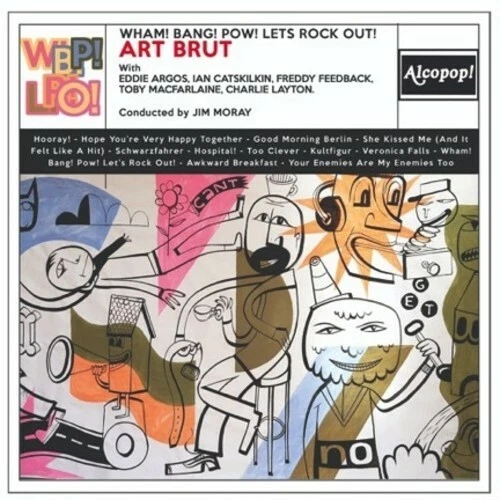 Wham! Bang! Pow! Let's Rock Out! by Art Brut (Record, 2019)