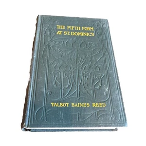 Talbot Baines Reed.The Fifth Form At St.Dominics Boys Own Paper Office Hardback - Picture 1 of 10