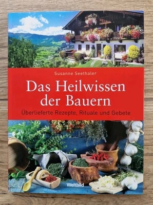 Das Heilwissen der Bauern Überlieferte Rezepte Rituale und Gebete Seethaler Buch - Bild 1 von 2