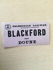 C, R,  Luggage Label,   (   Blackford. From. Doune,  )