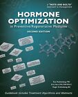 HORMONE OPTIMIZATION IN PREVENTIVE/REGENERATIVE By Ron Rothenberg & Kris Hart VG
