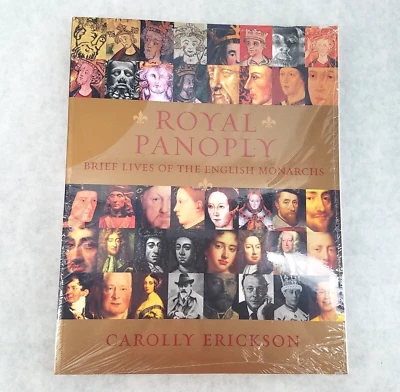 Royal Panoply, English Monarchs, Carolly Erickson Large Trade Paperback LIKE NEW - Image 1 of 4