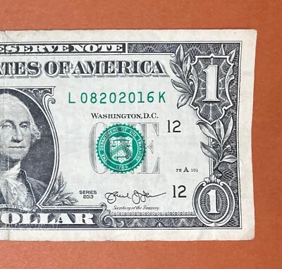 August 20, 2016 (L 08202016 K) Birthday Note $1 One Dollar Bill ` - Image 1 of 3