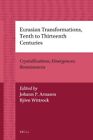 Eurasian Transformations, Tenth To Thirteenth Centur...