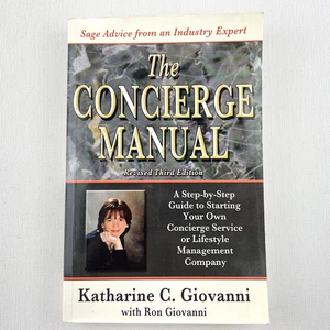 The Concierge Manual: A Step-by-Step Guide to Starting.. by Katharine C Giovanni - Picture 1 of 12