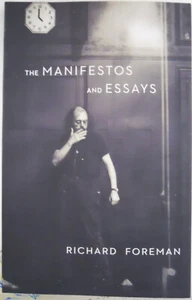 The Manifestoes and Essays Richard Foreman 9781559363983 - Imagen 1 de 2