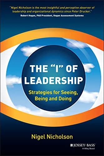 The I of Leadership: Strategies for Seeing, Being and Doing By N - Image 1 of 1